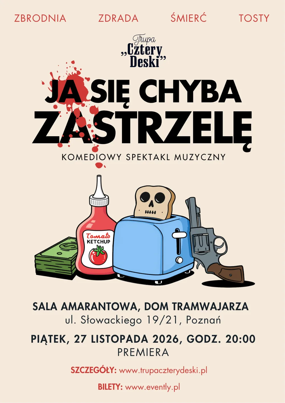 Plakat spektaklu „Ja Się Chyba Zastrzelę